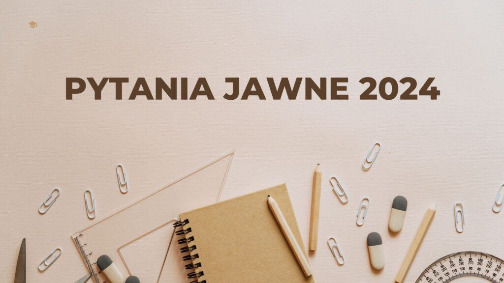 Pytania jawne matura 2024 opracowanie i odpowiedzi kochamjp